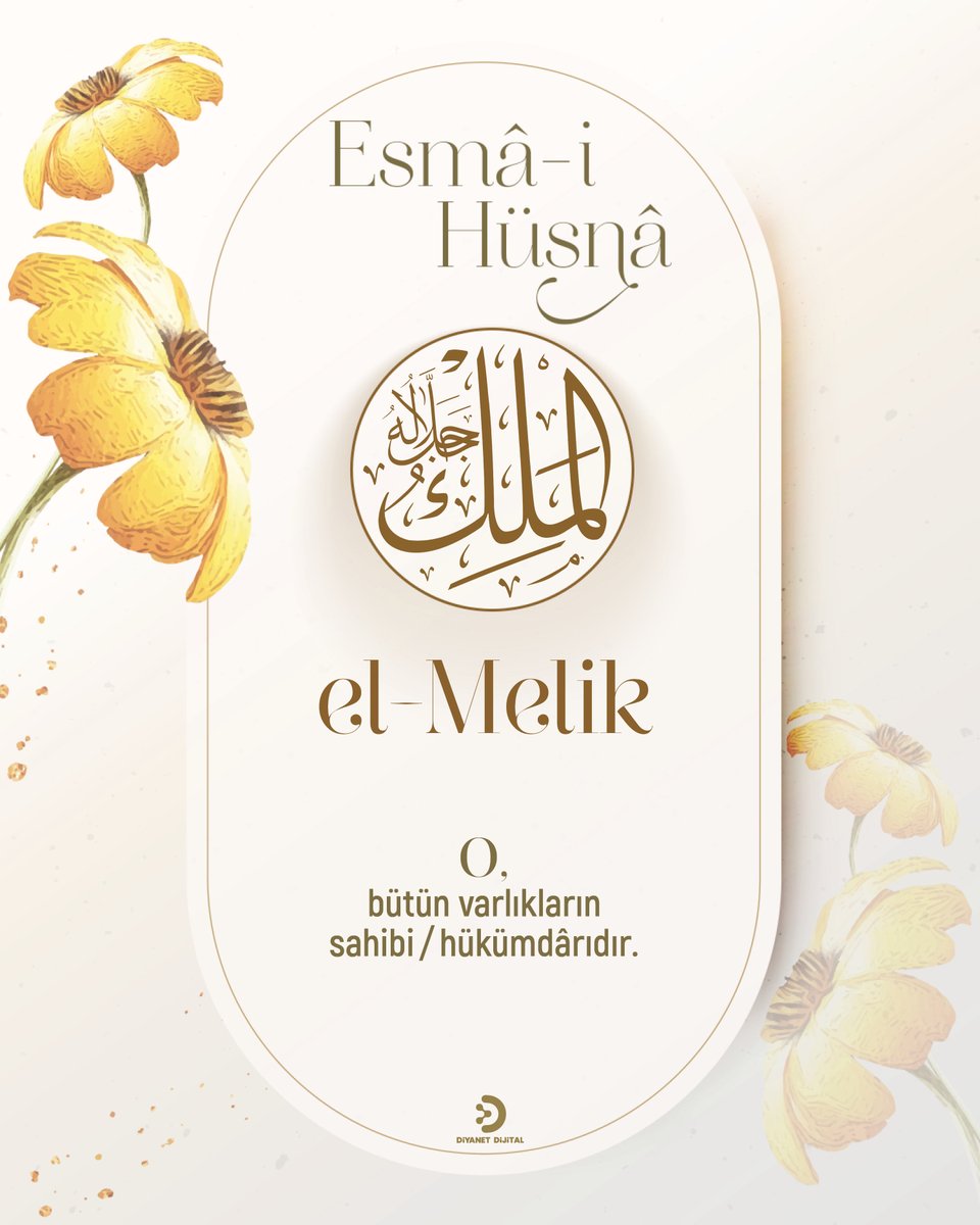 DiyanetDijital's tweet photo. #EsmaiHüsna #EnGüzelİsimler #AllahCC #ElMelik #DiyanetDijital #Dua https://t.co/HocLhXwelE
