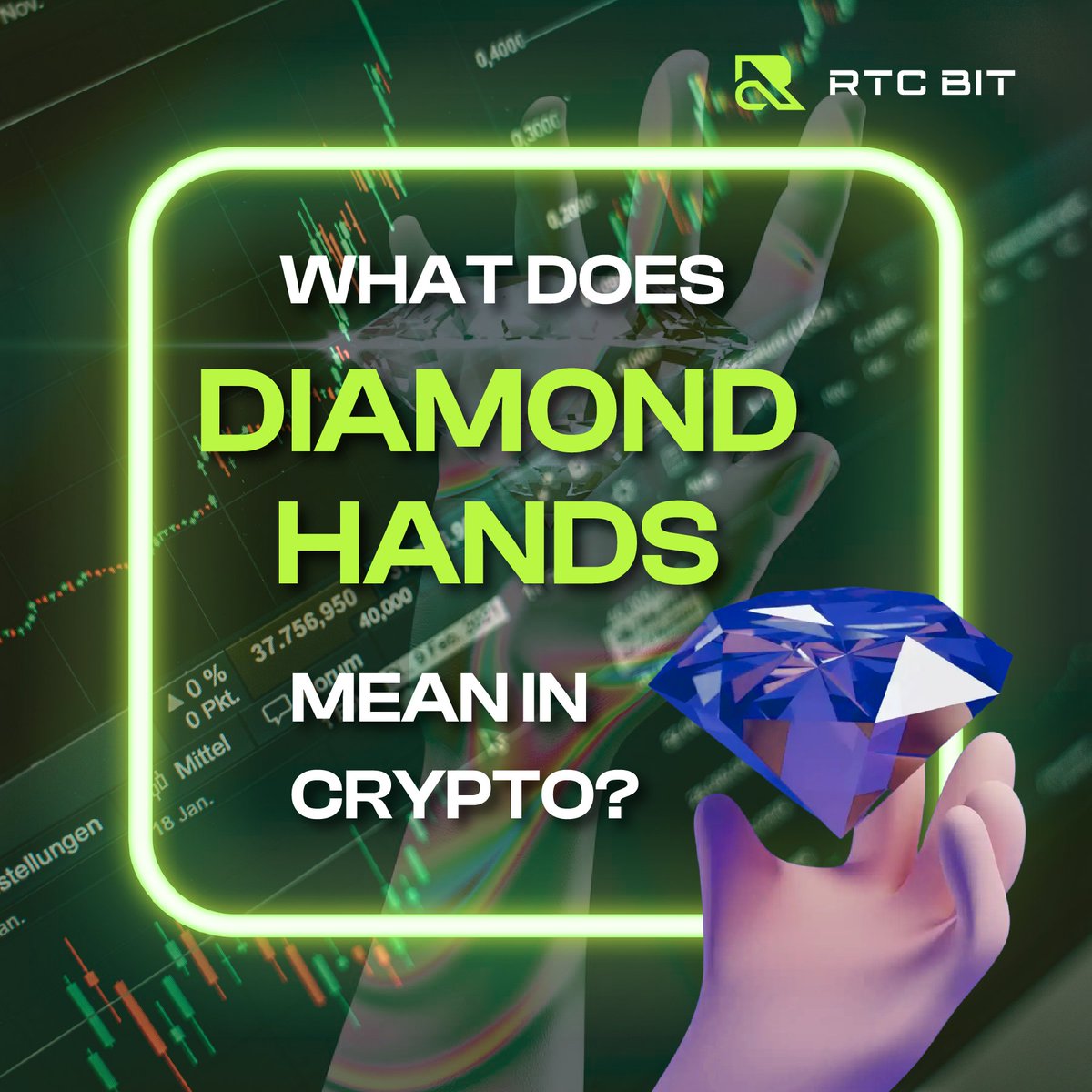 rtcbit's tweet image. What Does “Diamond Hands” Mean in Crypto? 💎
Holding strong no matter what happens — never selling during dips.
Trade now on rtcbit.com
#DiamondHands #CryptoStrong #RTCBIT #cryptocurrency #cryptoknowledge #cryptonews