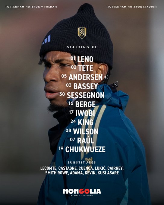 XI: Leno, Tete, Andersen, Bassey, Sessegnon, Berge, Iwobi, King, Wilson, Raúl, Chukwueze.

Subs: Lecomte, Castagne, Cuenca, Lukić, Cairney, Smith Rowe, Adama, Kevin, Kusi-Asare.