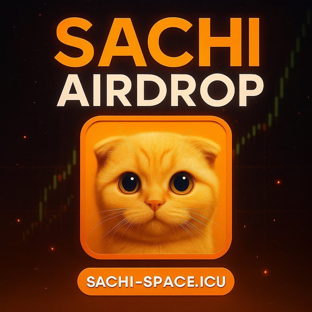 Sachi dropped an early wave for the $SACHI airdrop.

Check now while it’s open: Sachi-space.icu

These windows never stay long.
