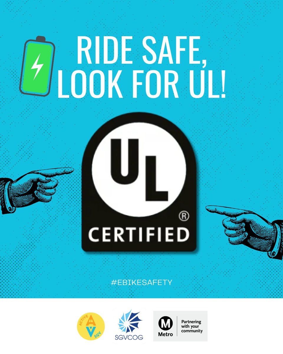 ActiveSGV's tweet image. A UL-certified e-bike or battery is a safer choice. Always check for the UL mark before making a purchase. #EbikeSafety #RideSafe