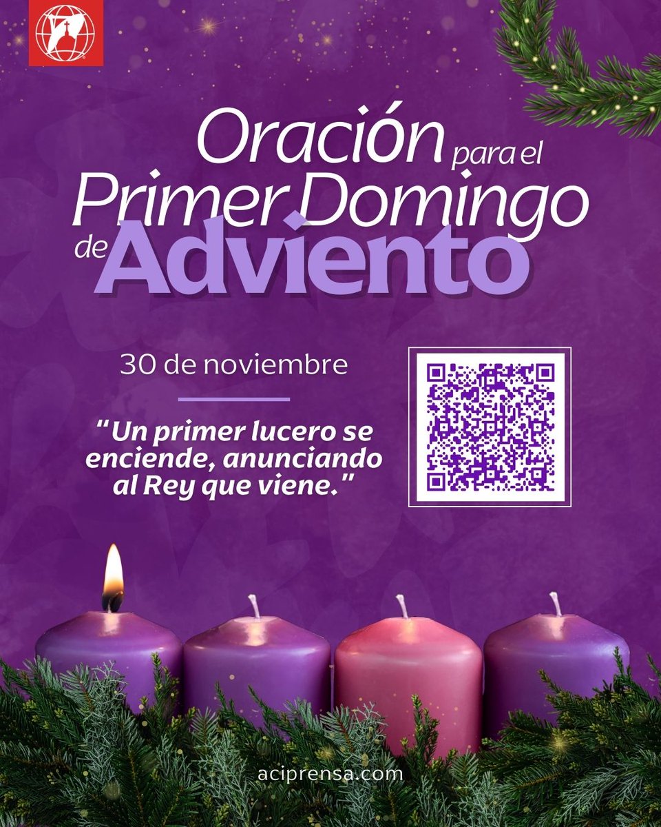 Este domingo 30 de noviembre celebramos con toda la Iglesia Católica el Primer Domingo de Adviento 2025.⁣ Con esta oración podemos encender la primera vela de la corona de Adviento:

TODOS: En el nombre del Padre, del Hijo y del Espíritu Santo. Amén.

MONITOR: Nuestro auxilio es