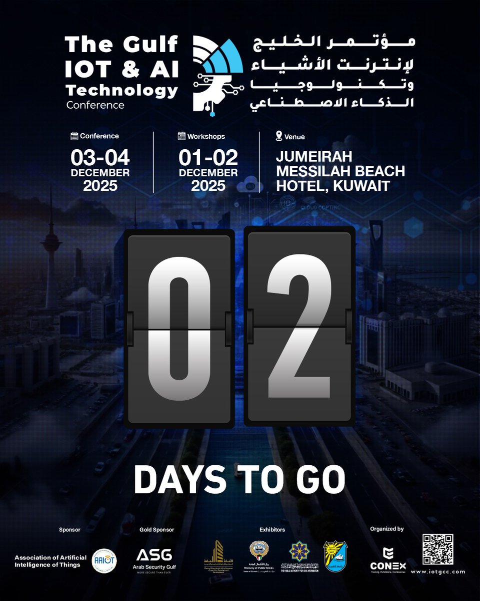 باقي يومان فقط على انطلاق مؤتمر الخليج لتقنيات إنترنت الأشياء والذكاء الاصطناعي.
نستعد لاستقبال أبرز الخبراء والمتخصصين في الذكاء الاصطناعي، الأمن السيبراني، التحول الرقمي، وإنترنت الأشياء في حدث هو الأهم في المنطقة لهذا العام.
فرص معرفية، ورش عمل متقدمة، وجلسات تفاعلية بانتظاركم