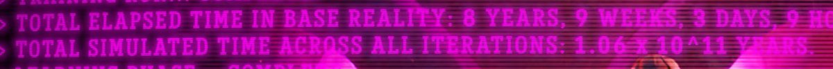 Rezztro's tweet photo. THE TOTAL SIMULATED TIME ACROSS ALL ITERATIONS IS 106 BILLION YEARS.

IDK WHAT THIS MEANS BUT IS IT HOW MANY LOOPS THERE HAVE EVER BEEN SO FAR OR???