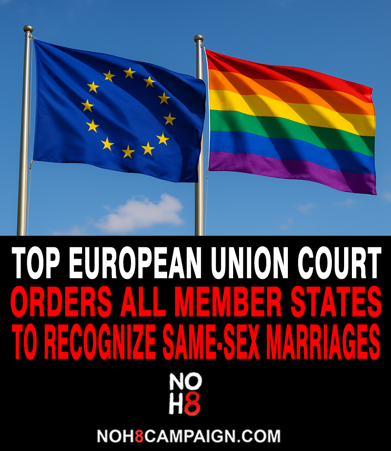 The European Court of Justice has ruled same-sex couples married in one EU country must now be recognized by all member states #NOH8