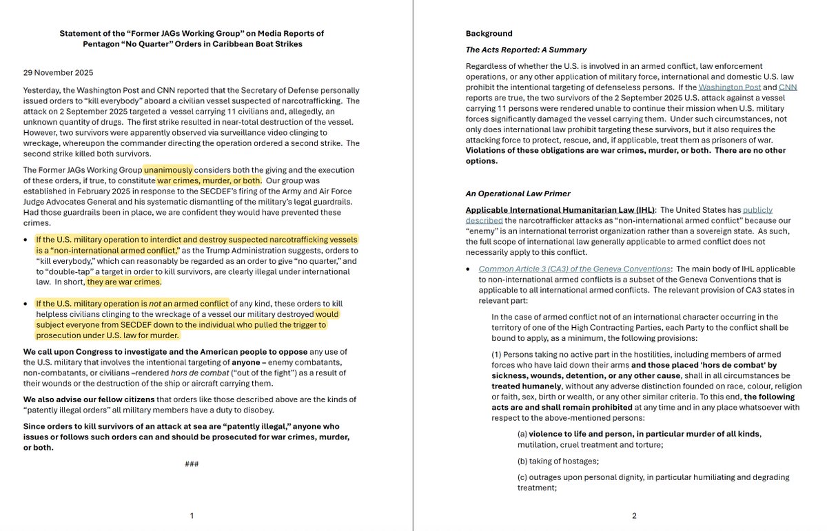 rgoodlaw's tweet image. Former US military lawyers speak out

&quot;The Former JAGs Working Group unanimously considers both the giving and the execution of these orders, if true, to constitute war crimes, murder, or both&quot;

Statement on Media Reports of Pentagon “No Quarter” Orders in Caribbean Boat Strikes