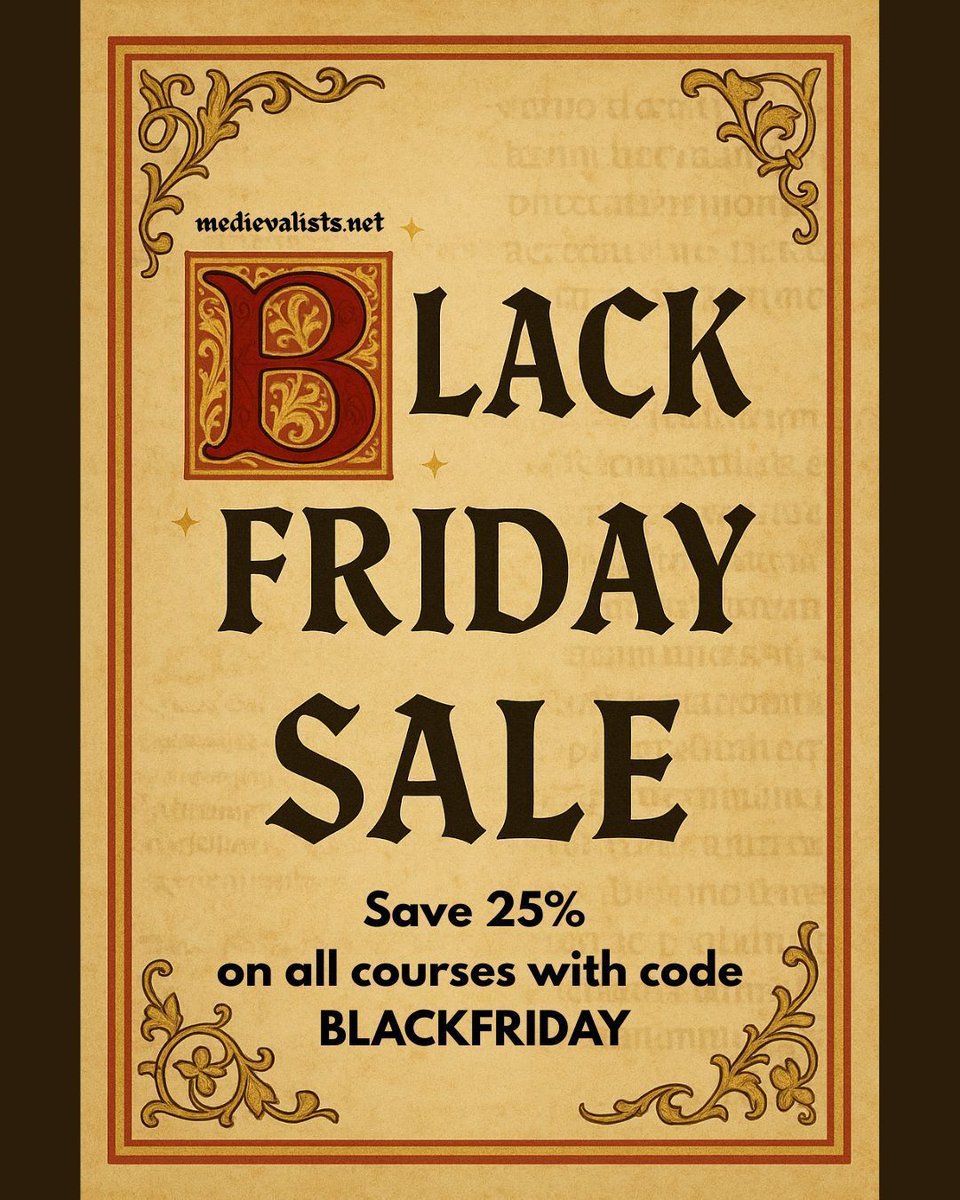 Medievalists's tweet image. Our biggest sale of the year is here! Take 25% off all medieval studies courses at medievalstudies.thinkific.com with code BLACKFRIDAY. #BlackFridayDeals #middleages