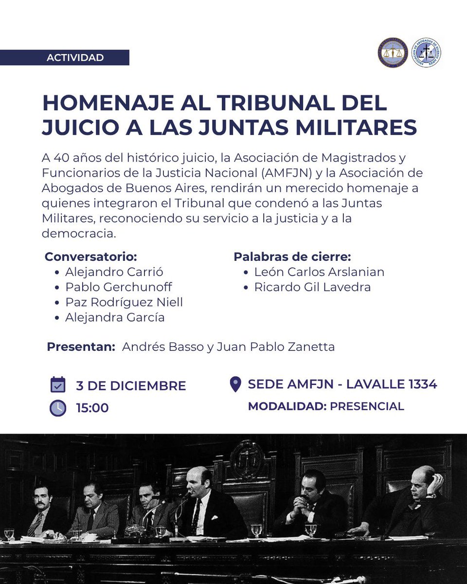 La Asociación de Magistrados y Funcionarios de la Justicia Nacional y la Asociación de Abogadas y Abogados de Buenos Aires invitan a participar del acto en homenaje a quienes llevaron adelante el histórico Juicio a las Juntas Militares, un hito esencial en la consolidación de