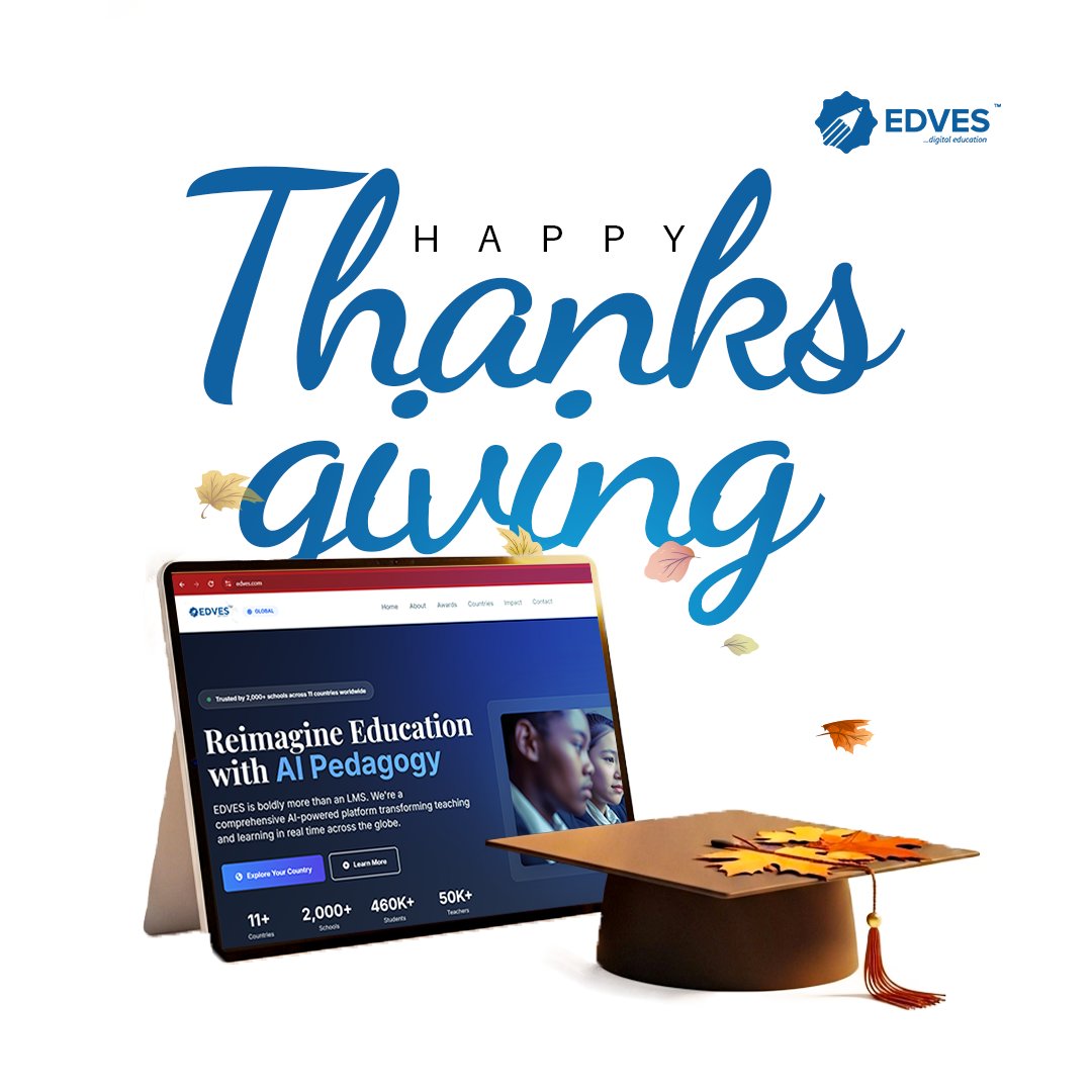 EdvesSuite's tweet image. We are grateful for the educators and partners shaping learning across the world.

Happy Thanksgiving to our U.S. community, thank you for trusting Edves.”
#Thanksgiving #EdTech #Edves #Education #Gratitude #K12