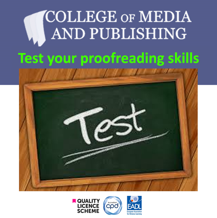 CollegeMediaPub's tweet image. Keen eye for spotting errors? Have a go at our proofreading fun test! - classmarker.com/online-test/st… … #proofreading #cmponline #no.1 #challenge #learn #proofreadingTest 🔎 #learning_test 🌐🎓 5*Rated #work #skillsTest 🎓
