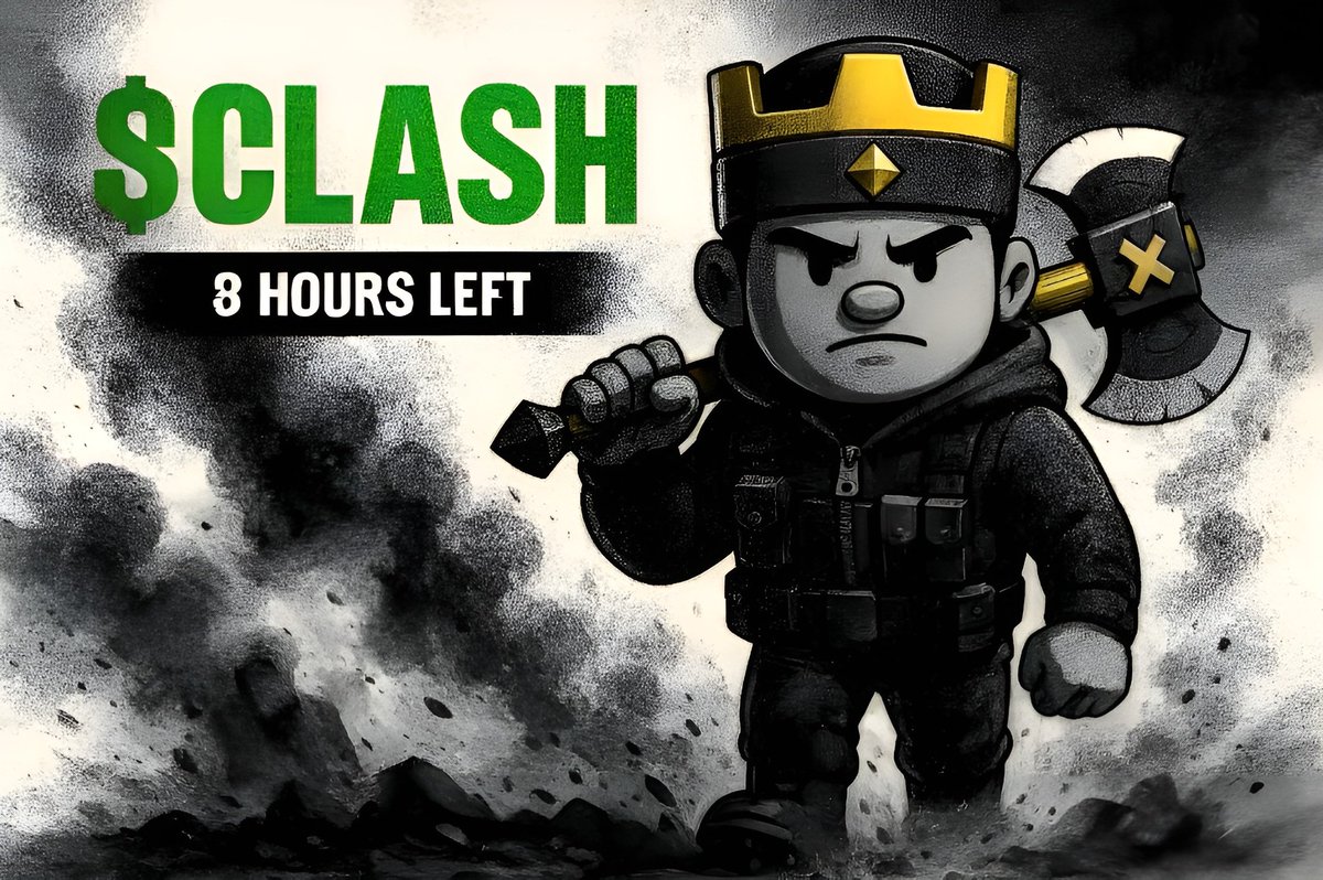 ⏳ 8 HOURS LEFT

Final push, fam!

Only 8 hours left to join the $Clash Mega Giveaway 👀
Win SOL or a T3 Epic NFT.

Stack your entries, blast your referral link, finish strong!

This is the endgame ⚔️🔥