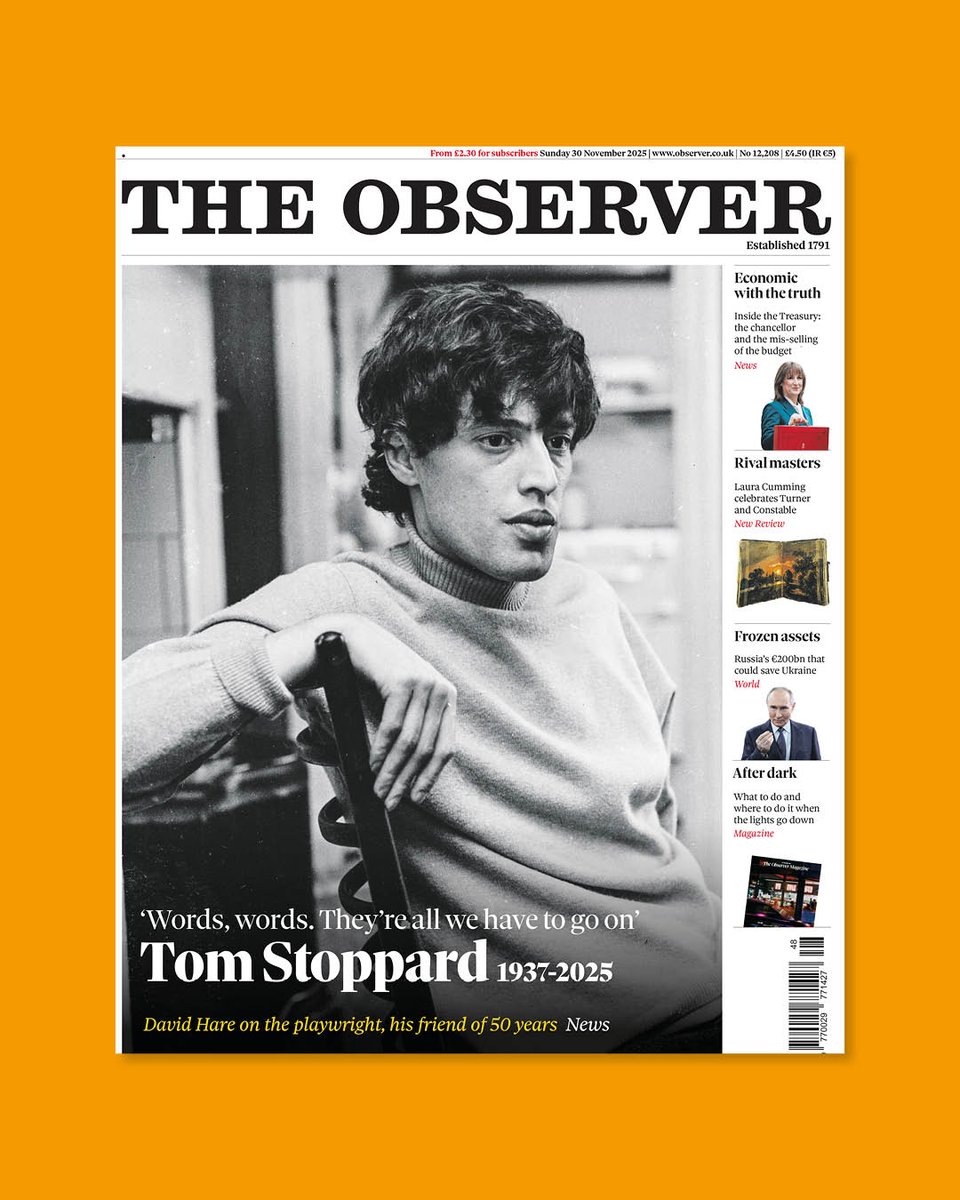 ObserverUK's tweet image. The Observer The Observer issue no. 12,208: ‘Words, words. They’re all we have to go on’ Tom Stoppard 1937-2025.

David Hare on the playwright, his friend of 50 years

Plus:
Inside the Treasury: the chancellor and the mis-selling of the budget
Rival masters: @lauracummingart…