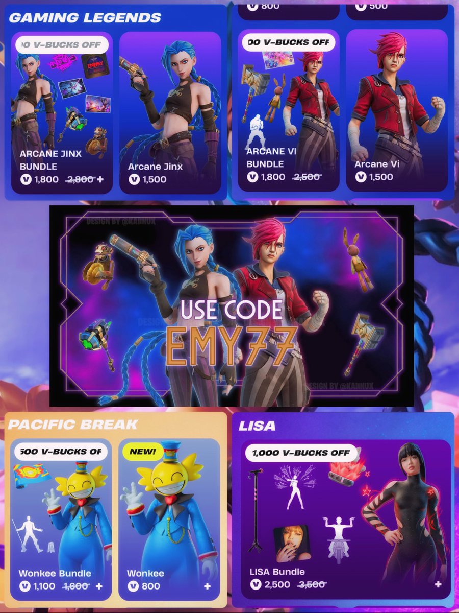 🛍️ Shop Today 🥹

💥 Arcane Jinx 🧨 Arcane Vi 👊🏻😱 ARE FINALLY BACK 🥳🔥

NEW: 💛 Wonkee Bundle 🎪

NEW: ❤️‍🔥 LISA Bundle 💃🏻

Please consider using Code EMY77 ♥️ if you’d like to support me 🫶🏻 means everything to me 🥹💖 #ad #EpicPartner #Fortnite #arcane