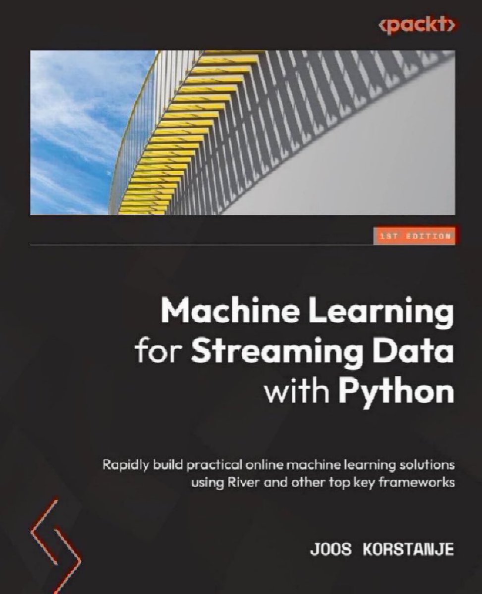 KirkDBorne's tweet image. #MachineLearning for Streaming Data with #Python — build practical online Machine Learning solutions: amzn.to/40ztysN v/ @PacktDataML 
————
#DataScience #ML #AI #StreamAnalytics #EdgeComputing #Edge #EdgeAI #TimeSeries #IoT #IIoT #DataScientist #AnomalyDetection