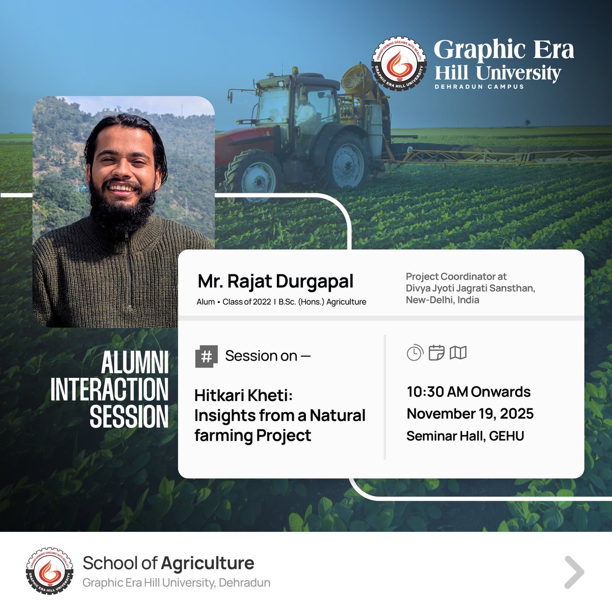 gehudehradun's tweet image. The School of Agriculture, is set to host an insightful Alumni Interaction Session with Mr. Rajat Durgapal, Project Coordinator at Divya Jyoti Jagrati Sansthan and proud alum of the Class of 2022.

#GEHU #SchoolOfAgriculture #AlumniInteraction #NaturalFarming #HitkariKheti