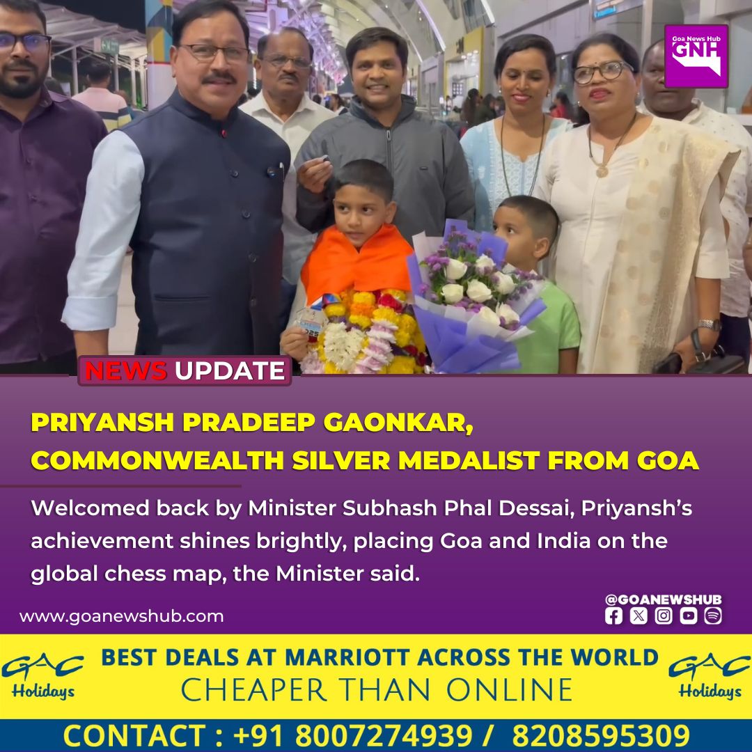 goanewshub's tweet image. Priyansh Pradeep Gaonkar, Commonwealth Silver Medalist from Goa

Welcomed back by Minister Subhash Phal Dessai, Priyansh’s achievement shines brightly, placing Goa and India on the global chess map, the Minister said.
@S_Phal_Dessai 
#Goa #Chess #Commonwealth