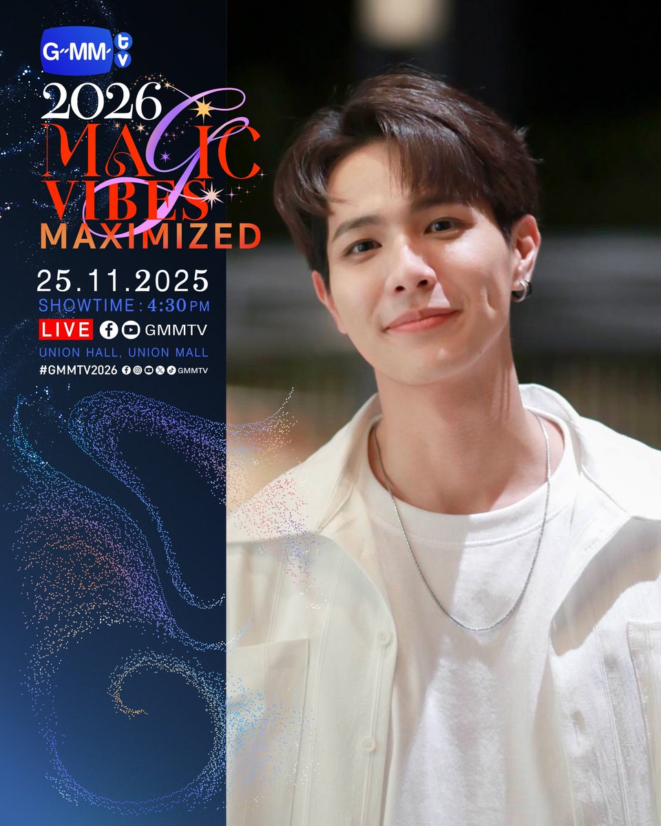 Flukejeee's tweet image. GMMTV2026 MAGIC VIBES MAXIMIZED 

25.11.25
SHOWTIME : 4:30 PM

WE ARE GOING LIVE 4:30 PM [Bangkok Time]

VENUE : Union Hall, Union Mall

#GMMTV2026