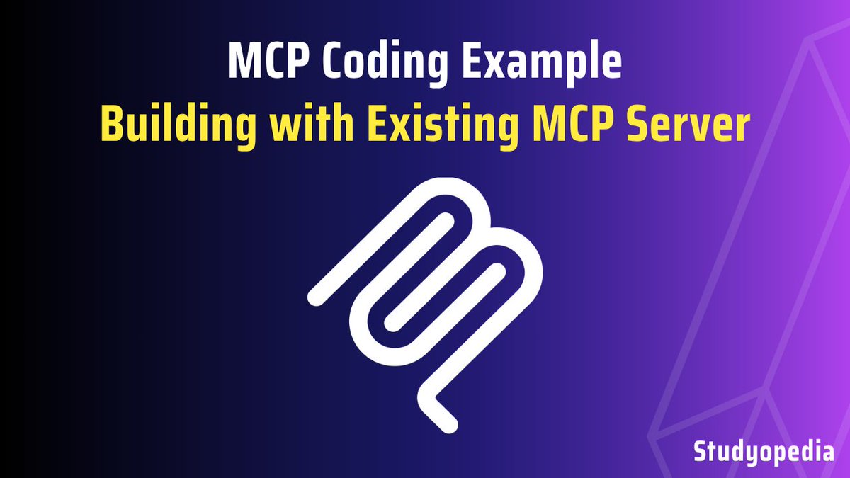 studyopedia's tweet image. MCP Coding Example - Building with Existing MCP Server: studyopedia.com/model-context-…

#mcp #modelcontextprotocol #studyopedia #ai #mcpserver