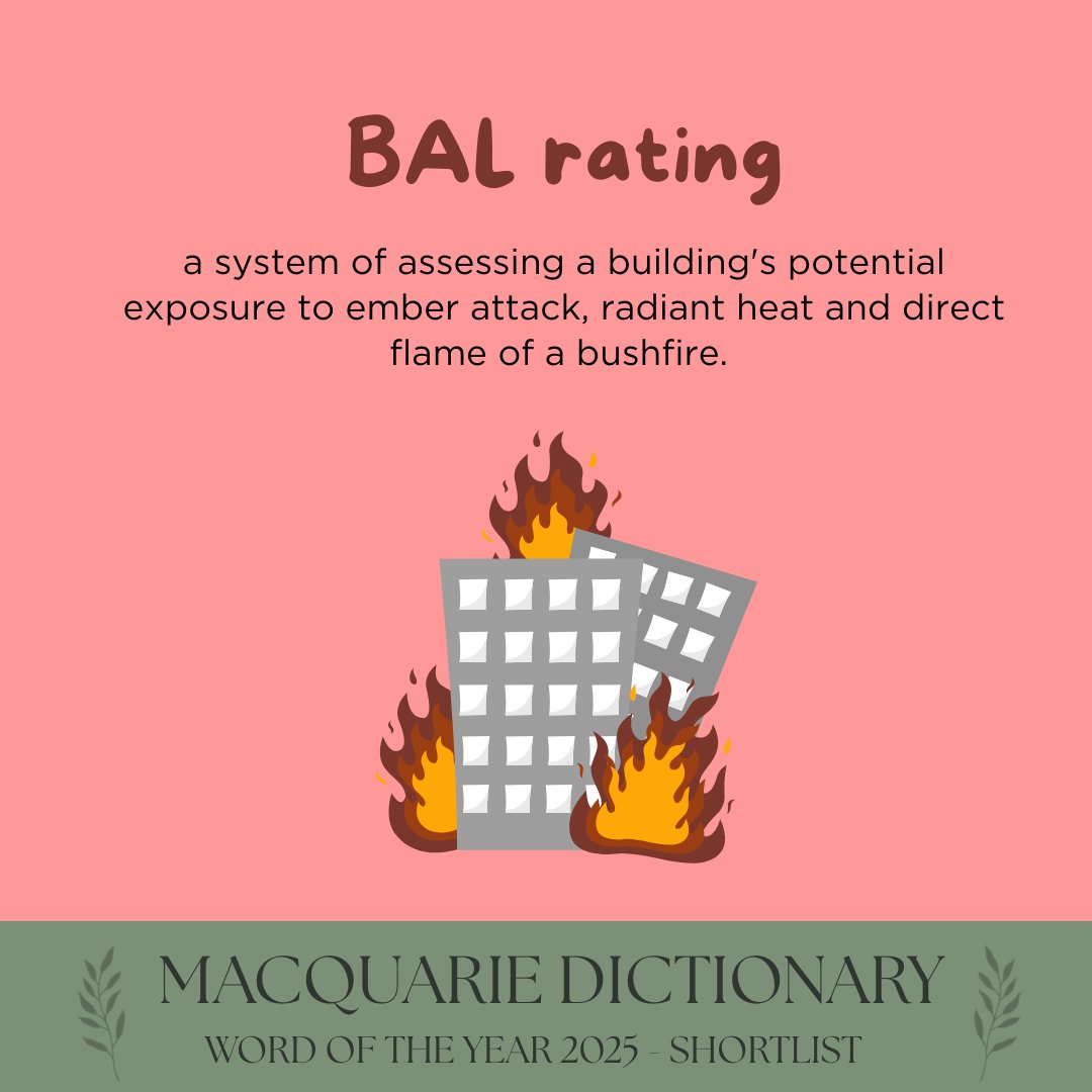 MacqDictionary's tweet image. a system of assessing a building&apos;s potential exposure to ember attack, radiant heat and direct flame of a bushfire.

Have your say in the People&apos;s Choice Word of the Year! VOTE NOW at the link in our bio. #wordoftheyear2025
