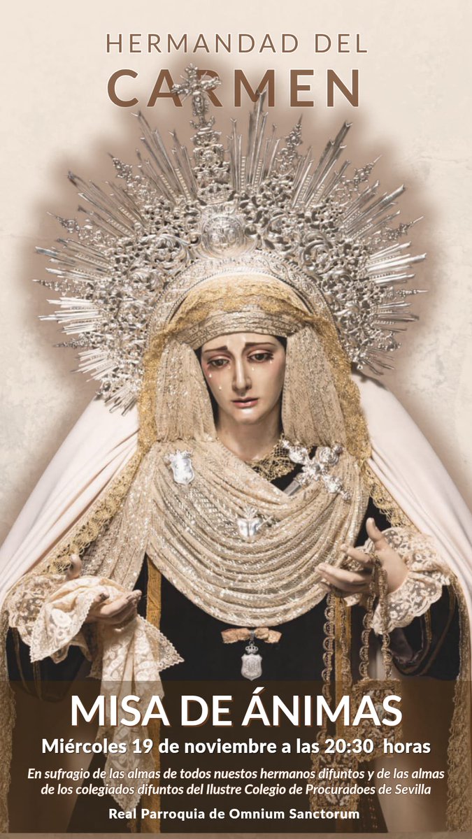 CULTOS | Hoy miércoles, 19 de noviembre, a las 20:30 h., celebramos Misa de Ánimas en memoria de todos nuestros hermanos difuntos y de las almas de los colegiados difuntos del Ilustre Colegio de Procuradores de Sevilla.

Virgen del Carmen, intercesora de las ánimas del