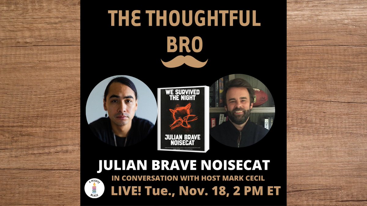 elesscom's tweet image. &quot;We Survived the Night&quot; by JulianBrave Noisecat (@jnoisecat) I&quot;embraces the ‘silenced narrative traditions’ of his ancestors to build both a personal story and an extensive history of his people,&quot; says @bookpage. On A Mighty Blaze&apos;s Thoughtful Bro @RealMarkCecil. 2 PM ET TODAY