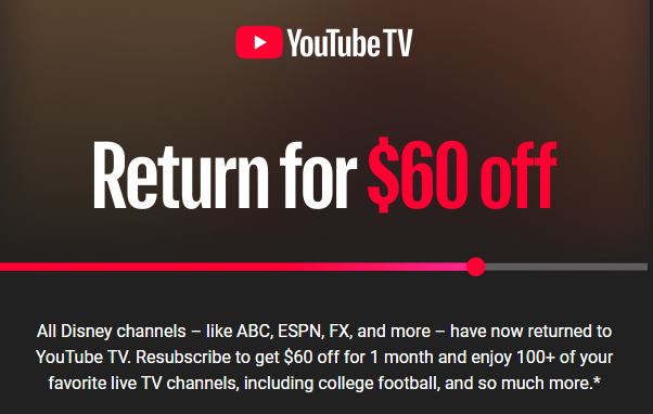 YouTube TV is offering a BIG DISCOUNT to come back. You can resubscribe and get $60 off for 1 month. 🤔