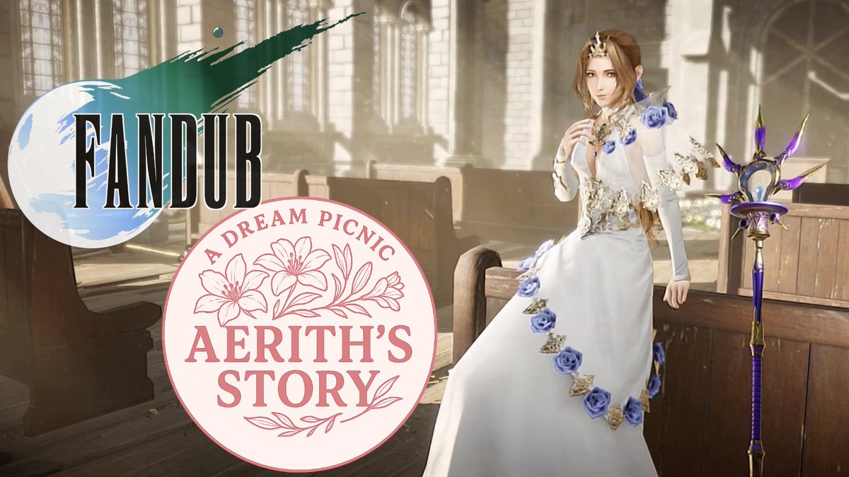 We have dubbed Ever Crisis' “A Dream Picnic ~ Aerith's Story”!
-
Video -> youtu.be/HQle0TKQP1k
-
#FF7EC #fandub #FinalFantasyVII #aerithgainsborough