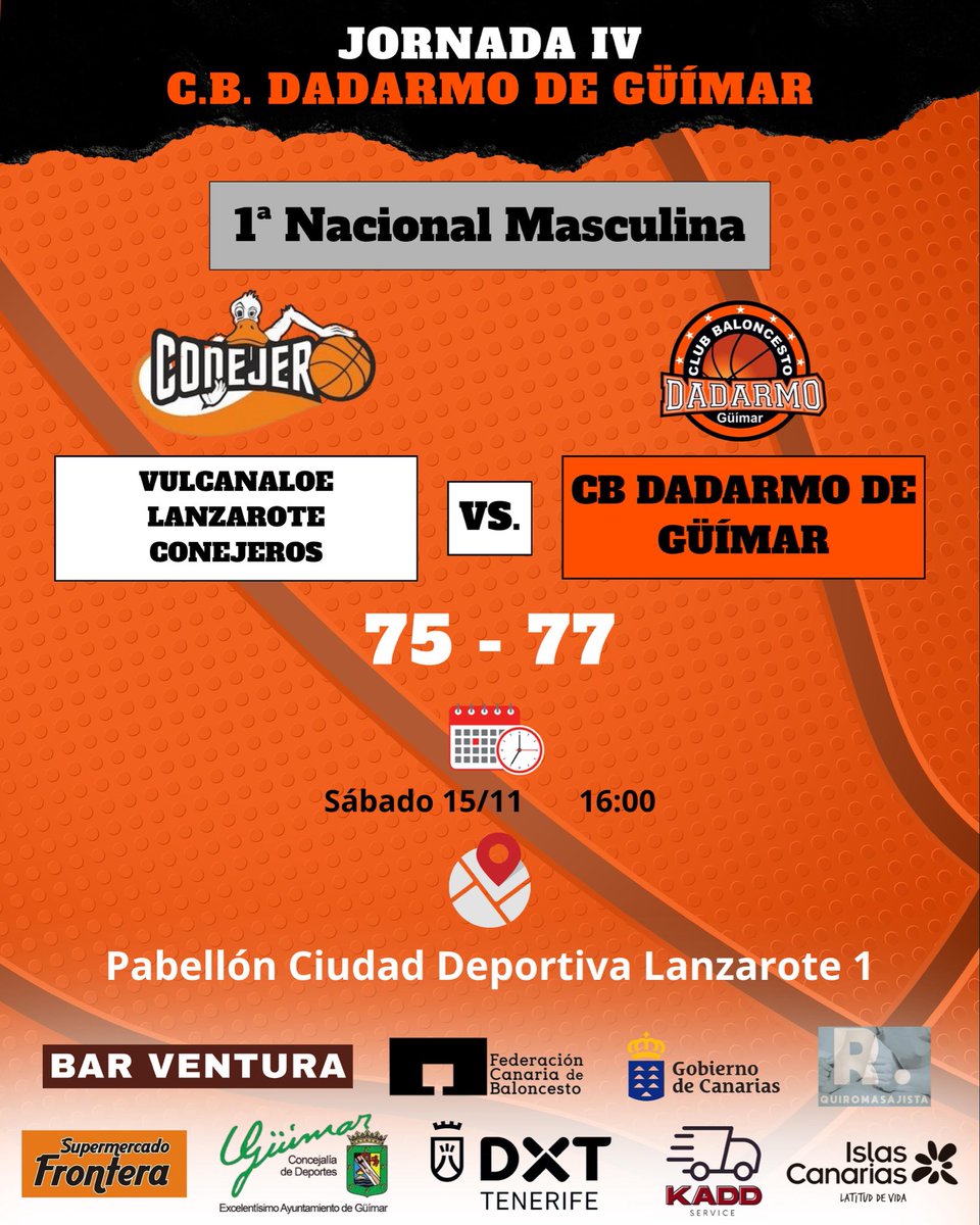 🔥 Victoria del C.B. Dadarmo de Güímar en la Jornada 4
🏀 Vulcanaloe Lanzarote Conejeros 75 – 77 Dadarmo

Gran trabajo del equipo, peleando hasta el final 💪🧡
#CBDadarmo #Baloncesto #BasketCanarias #Vamosdadarmo