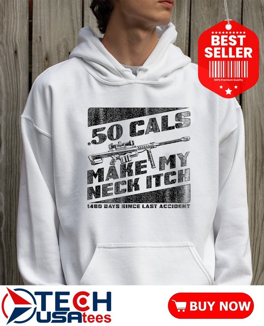 TechTeesUSA's tweet image. 🔥 50 cals make my neck itch 1460 days since last accident shirt
Limited drop—only the boldest get to rock this savage energy before it’s gone.
Buy now: techteesusa.com/product/50-cal…
#TechTeesUSA #LimitedDrop #StreetwearHeat #NextLevelEnergy #BoldFits