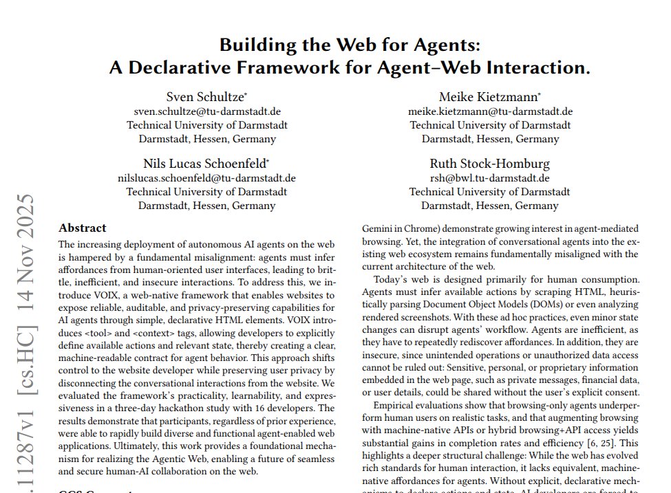 rohanpaul_ai's tweet image. Websites today are built for human eyes, not for AI agents.

An AI agent sees a page as a big pile of text, buttons, and layout tricks, with no clear meaning attached.

The paper proposes VOIX, a simple framework that lets websites expose safe, fast actions to AI agents.…