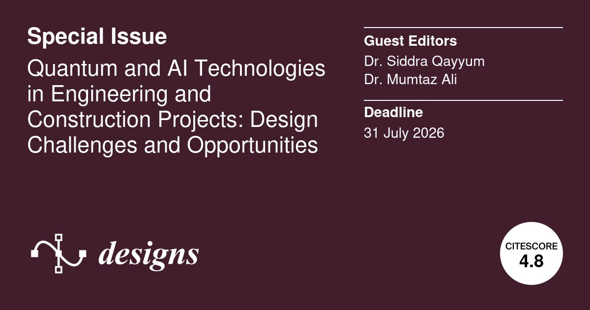 Designs_MDPI's tweet image. 🚀Exciting News!  A new Special Issue on Quantum &amp;amp;AI Technologies in Engineering &amp;amp; Construction is out! 
Explore how Quantum Computing &amp;amp; AI are transforming the industry
Submit your work now: mdpi.com/journal/design…
#QuantumComputing #AI #EngineeringDesign #ConstructionInnovation