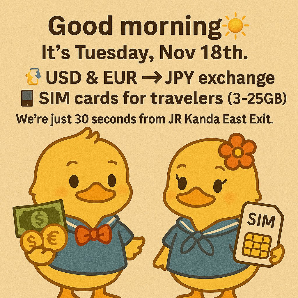 kanda_ticket's tweet image. Good morning! ☀️
It’s Tuesday, Nov 18th.
Kanda Ticket is open today!
💱 USD &amp;amp; EUR → JPY exchange
📱 SIM cards for travelers (3–25GB)
We’re just 30 seconds from JR Kanda East Exit.
Have a great day!

#KandaTicket #CurrencyExchange #SIMCard #TokyoTravel #KandaStation