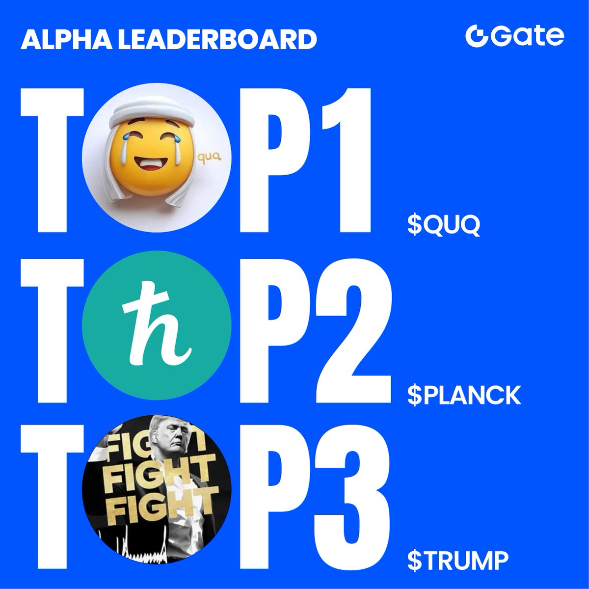 GateAlphaHQ's tweet photo. 📈 Gate Alpha's daily top traded tokens are here!
Check out what traders are watching right now:
$QUQ
$PLANCK
$TRUMP

Trade these trending assets directly with USDT on Gate Alpha.
No wallet setup, no bridge needed.
👉 https://t.co/IqXXbOWC1D
#Gate #GateAlpha #GateAlphaPoints https://t.co/lESELMvZI5