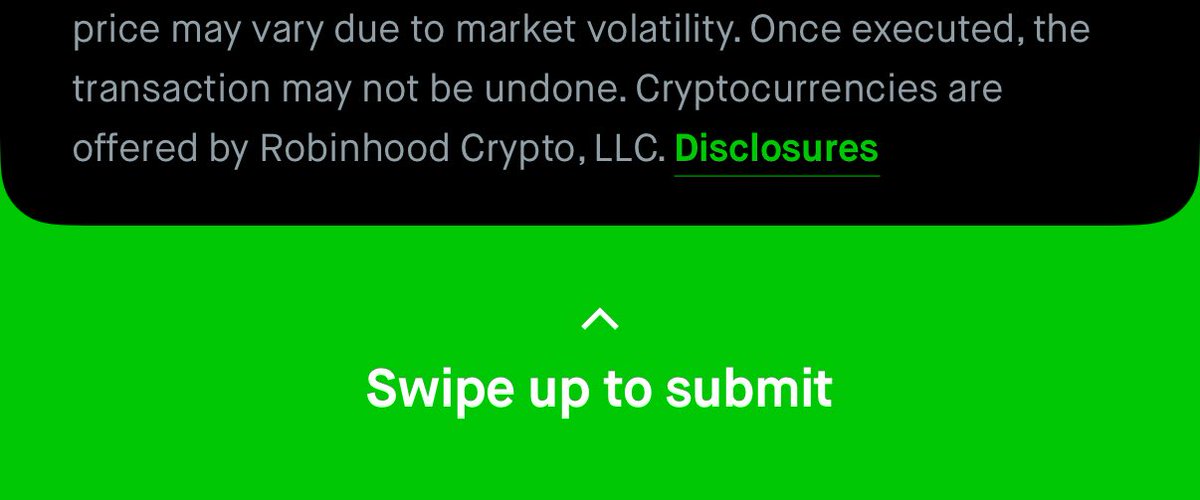 robinhood crypto “swipe up to confirm” is peak dark design

- be me, have some dividend money lying around in the casino app
- monkey brain decides to buy btc dip
- see 0.85% spread fee, feels high
- bottom home swipe to compare against other platform fees
- swipe accidentally