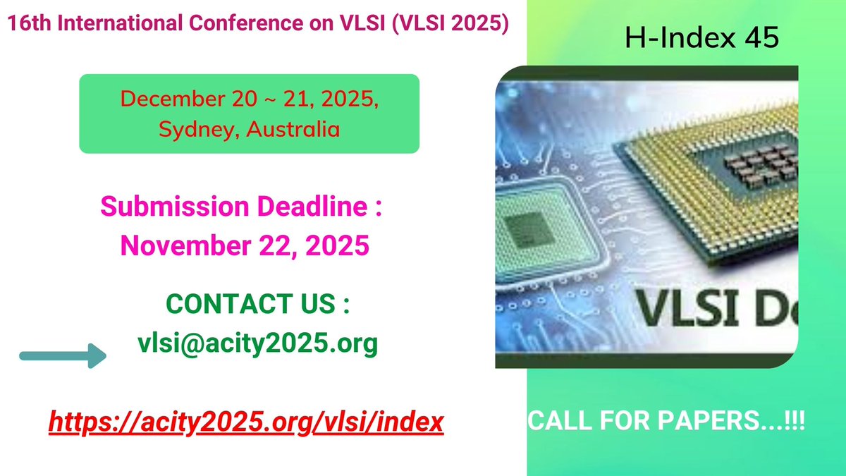 ijcsitjournal2's tweet image. #semiconductorjobs #electronicsengineer #chipdesign #science #rtl #engineering

16th International Conference on VLSI (VLSI 2025)

December 20 ~ 21, 2025, Sydney, Australia

Contact Us:
vlsi@acity2025.org

For More details visit here: acity2025.org/vlsi/index