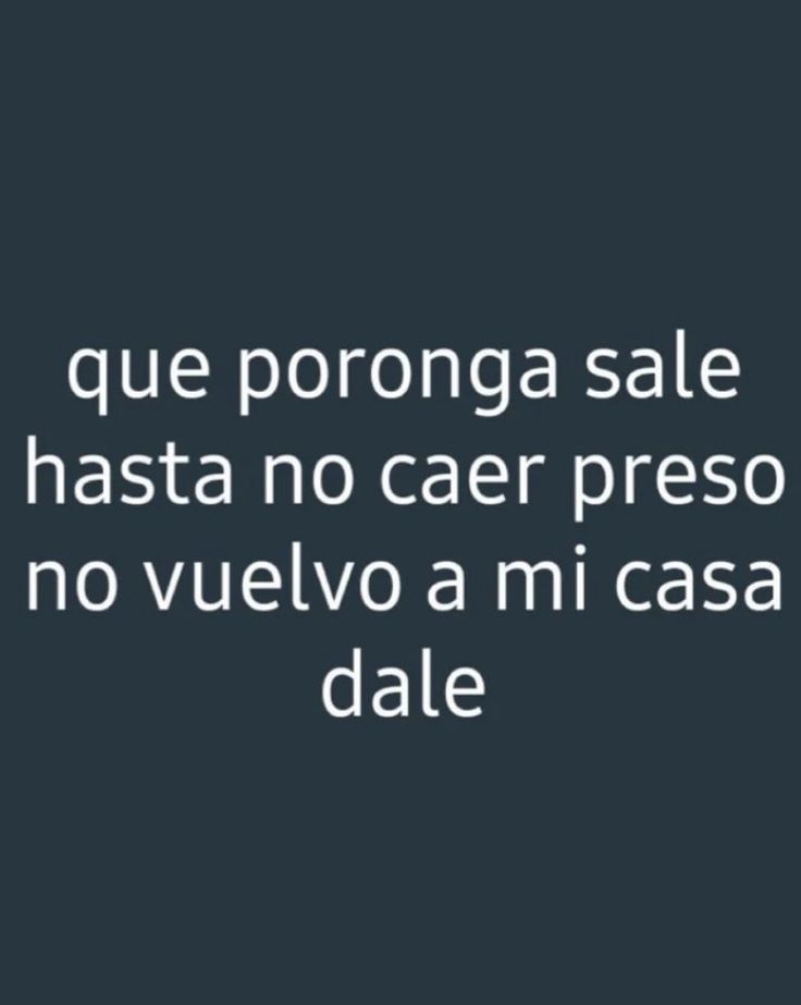 dale q ya empece mis vacaciones