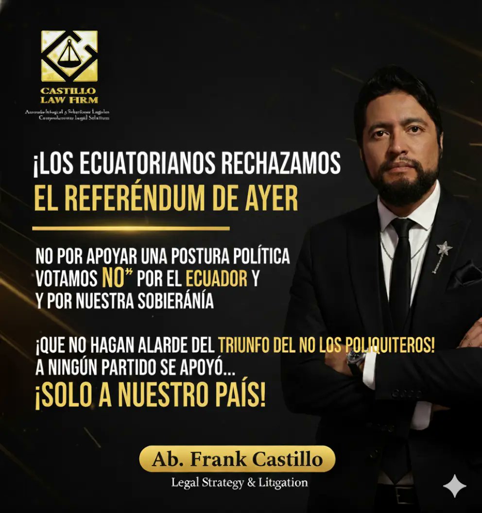 Frankeditson's tweet photo. Los ecuatorianos votamos NO por el Ecuador y por nuestra soberanía. Rechazamos las reformas porque entendemos las implicaciones para el país, más allá de cualquier agenda partidista.
​Que nadie se apropie de este triunfo cívico.
​Ab. Frank Castillo
Legal Strategy &amp; Litigation https://t.co/60WbKMxFsZ