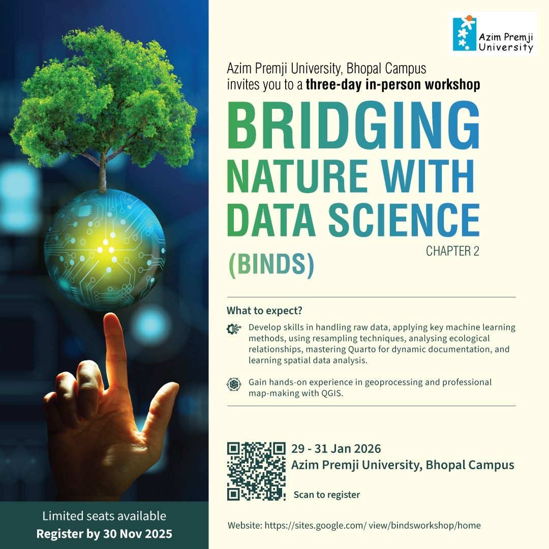 azimpremjiuniv's tweet image. After a successful first edition, ‘Bridging Nature with Data Science’ (BINDS) returns for Chapter Two!

This hands-on workshop will help you build the technical skills to apply data science in tackling real-world environmental challenges.

📅 29–31 January 2026
📍 Azim Premji…