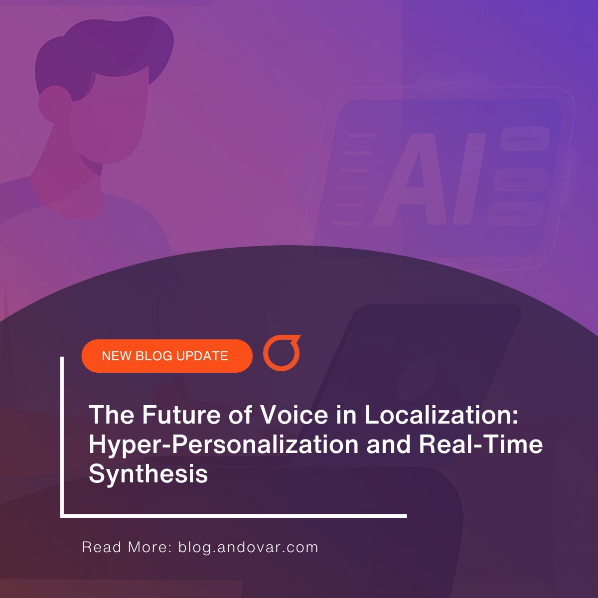 andovarglobal's tweet image. The Future of Voice in Localization: Hyper-Personalization and Real-Time Synthesis hubs.la/Q03THH-20

 #Localization #VoiceTechnology #AI #Andovar