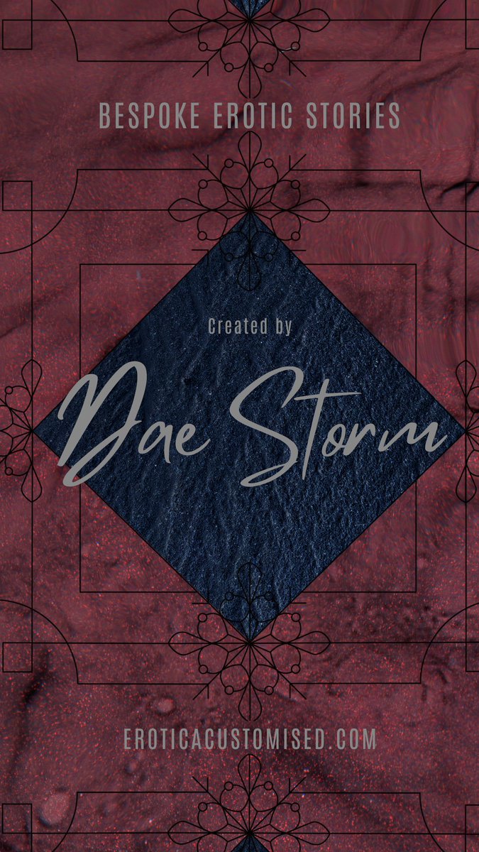 Enjoy customised erotic stories from talented writers. Only at eroticacustomised.com
Visit this writers profile to place your request : eroticacustomised.com/Writer/DaeStorm
18+ Only. #Adult #Custom #Writing #Story #NSFW