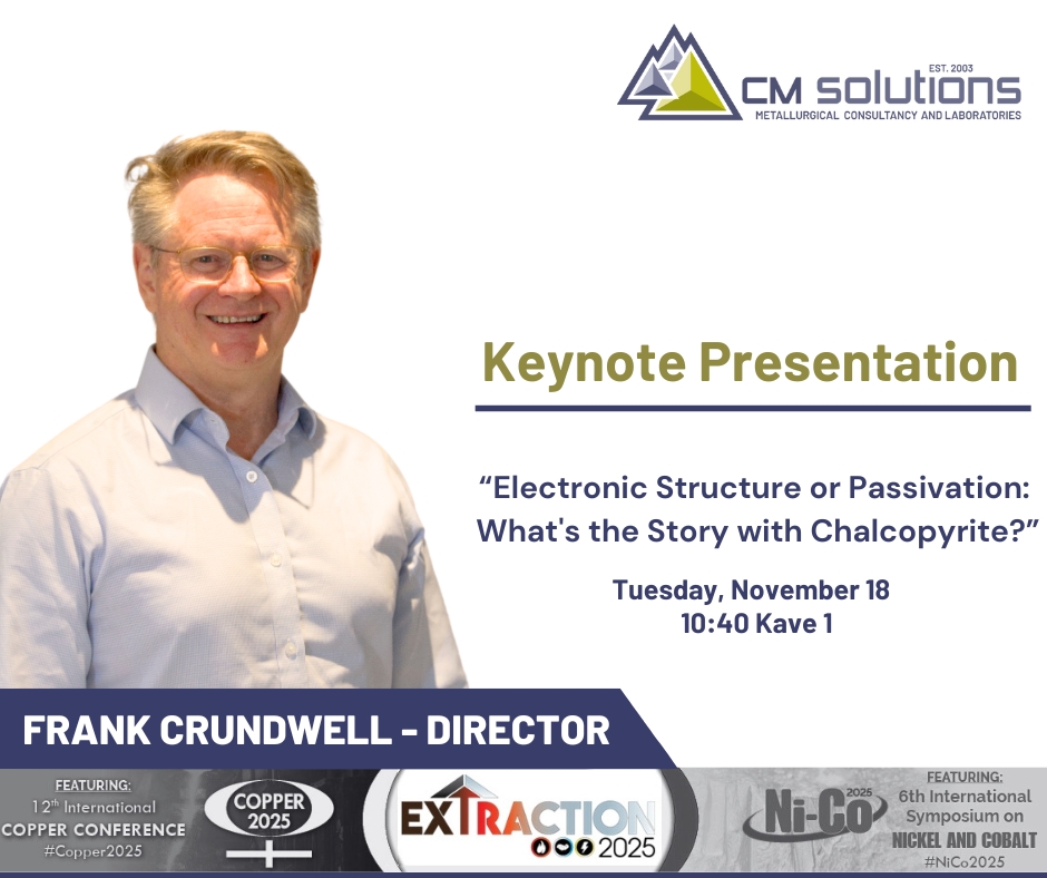 CMSMetLab's tweet image. Don’t miss Frank Crundwell’s keynote presentation today, “Electronic Structure or Passivation: What’s the Story with Chalcopyrite?”, during the #Copper2025 Technical Session at #Extraction2025. @CIM_ICM  @smecommunity @TMSSociety #CMSMetLab