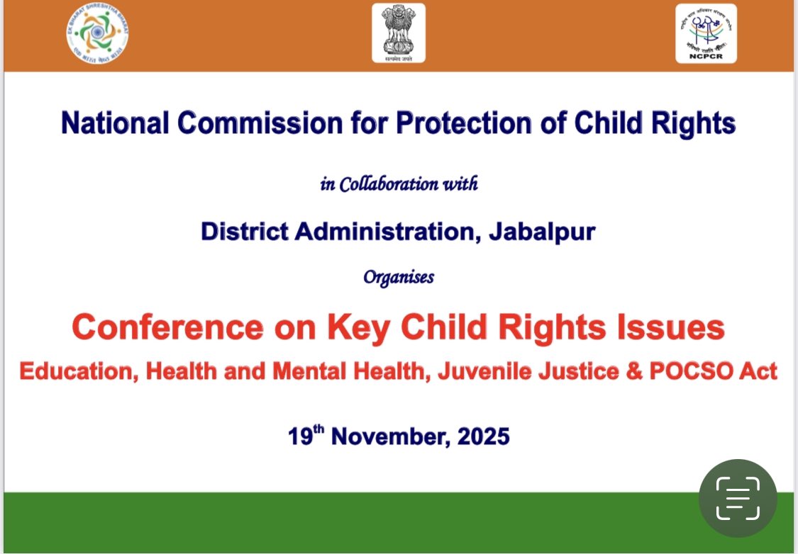 NCPCR with District Administration, Jabalpur, Madhya Pradesh is organizing a conference on key Child Rights issues on 19th November in MPT Hotel Kalchuri Residency, Jabalpur.

<a href="/PMOIndia/">PMO India</a> I <a href="/Annapurna4BJP/">Annpurna Devi</a> I <a href="/savitrii4bjp/">Savitri Thakur</a> I <a href="/MinistryWCD/">Ministry of WCD</a> I <a href="/PIB_India/">PIB India</a> l <a href="/PIBWCD/">PIB WCD</a> I <a href="/mygovindia/">MyGovIndia</a> I