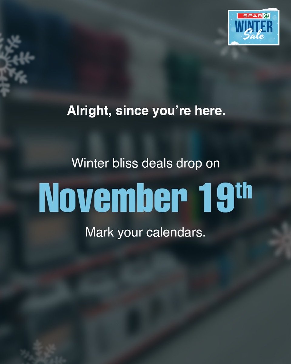 SparIndiaHyper's tweet image. You kept swiping, and now the secret’s out. ❄️
The chill season is rolling in with some cosy deals on November 19. Consider this your official heads-up! Get ready for the season of savings at SPAR.

#winteressentials #visittoday #SPARIndia