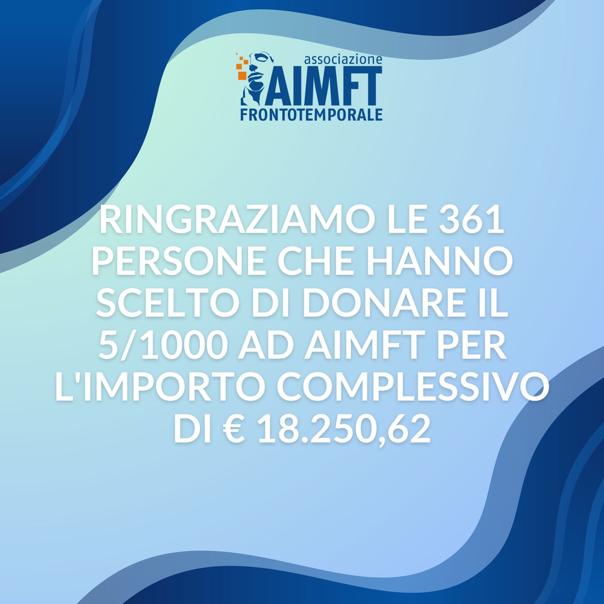 GRAZIE

#EndFTD #5x1000 #FrontoTemporaleAIMFT #RicercaFTD #DonaOra #Solidarietà #AIMFT #Malattia