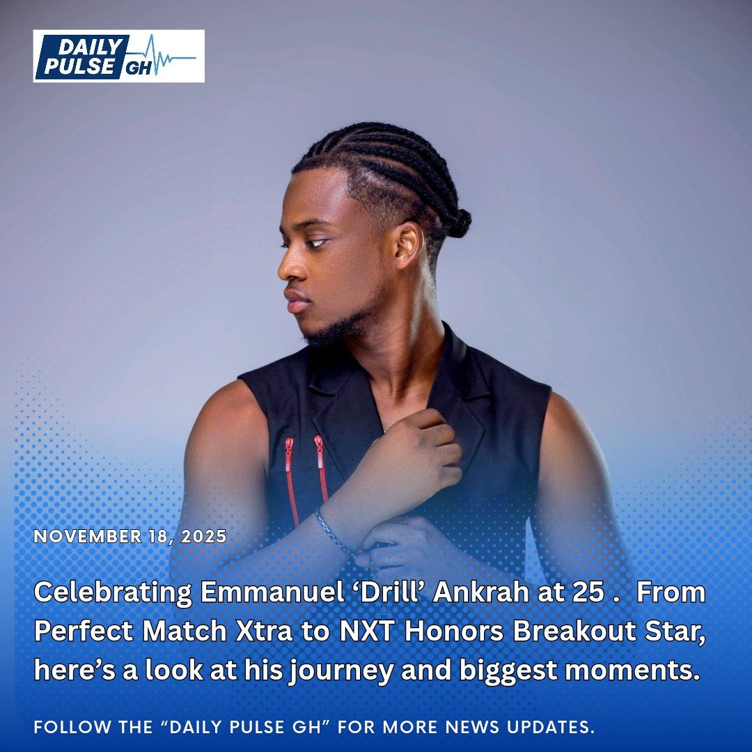 All2Weather's tweet image. Celebrating Emmanuel ‘Drill’ Ankrah at 25 🎉 From Perfect Match Xtra to NXT Honors Breakout Star, we take a look at his journey and biggest moments that made him a fan favorite. #DrillAt25 #EmmanuelAnkrah #DailyPulseGh #All2Weather #Happybirthdaydrill