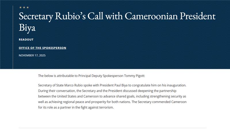 Le secrétaire d'État américain Marco Rubio s'est entretenu avec le président Paul Biya pour le féliciter de son investiture et réaffirmer notre engagement à renforcer la sécurité, à promouvoir la paix régionale et à approfondir la coopération entre nos deux pays.
#USinCameroon