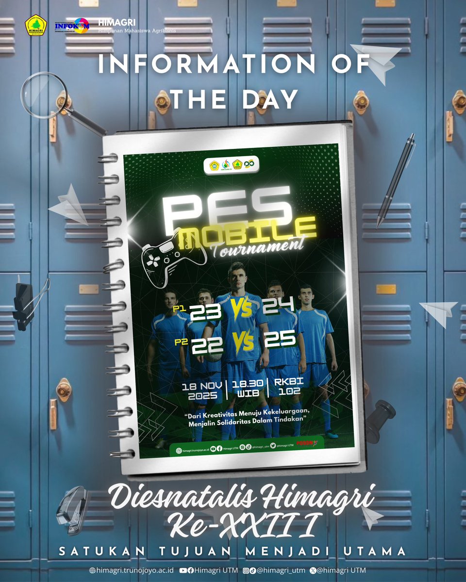 HimagriUTM's tweet photo. [ Satukan Tujuan Menjadi Utama ]

*[ TOURNAMENT PES MOBILE ]* 🎮✨
➖➖➖➖➖➖
Saksikan Tournament Mobile Legend dalam rangka TOGARI [Turnamen Olahraga Agribisnis] Dies Natalis HIMAGRI ke-23 pada:
📆 Selasa, 18 November 2025
⏰ 18.30 WIB - Selesai
📍 RKBI 102, 103 https://t.co/2d7gtQztVM