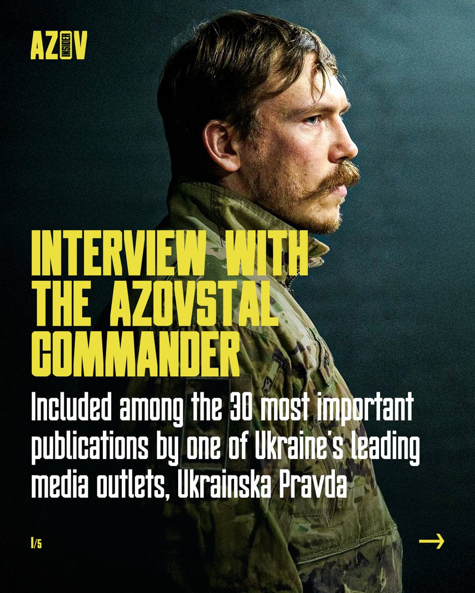 Interview with the Azovstal Commander — included among the 30 most important publications by one of Ukraine’s leading media outlets, Ukrainska Pravda

1/5