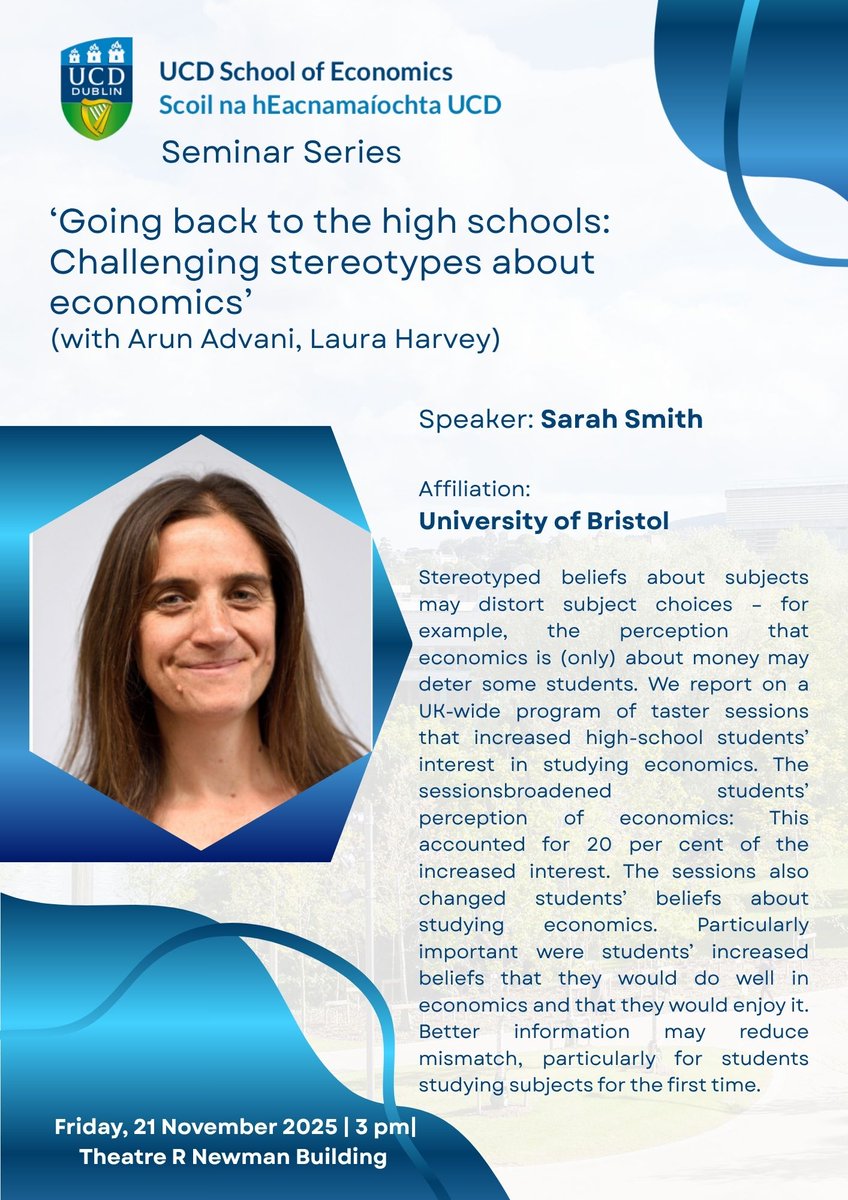 EconomicsUCD's tweet photo. Our Friday seminar speaker this week is Sarah Smith (@BristolUni)! Her work spans public and labour economics, with research on pensions and retirement, welfare reform, and charitable giving. Looking forward to an insightful session! #EconResearch https://t.co/xE68z0zHbM