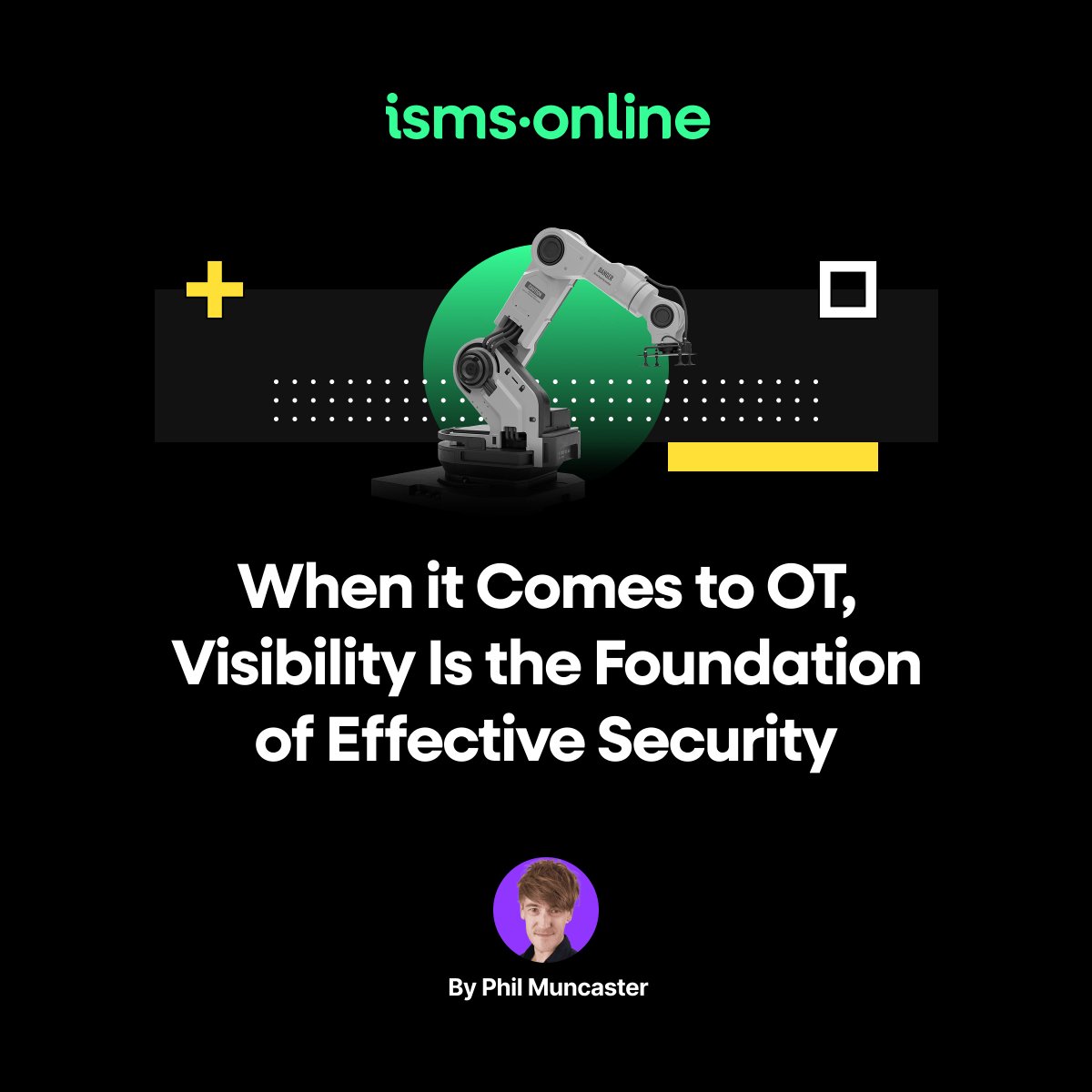isms_online's tweet image. #OperationalTechnology (OT) still makes much of the world go round. In his latest blog, @PhilMuncaster explores new guidance from the NCSC, which emphasises the vital first step to securing OT: visibility: isms.online/information-se…